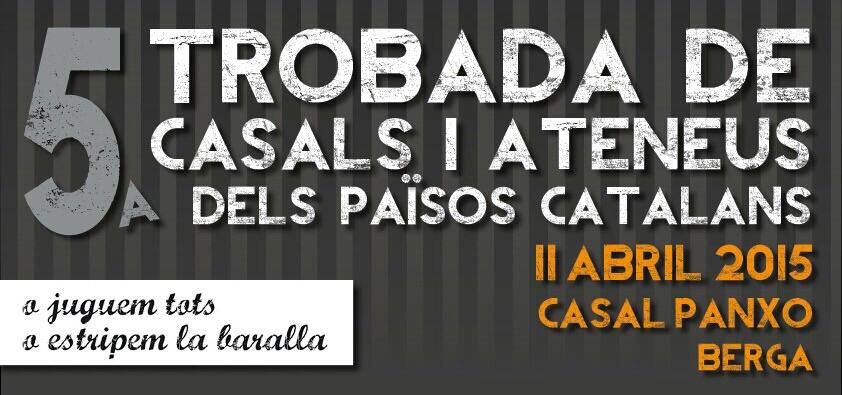Berga acollirà el proper cap de setmana la 5a Trobada de Casals i Ateneus dels Països Catalans